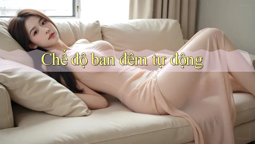 Chế độ ban đêm tự động