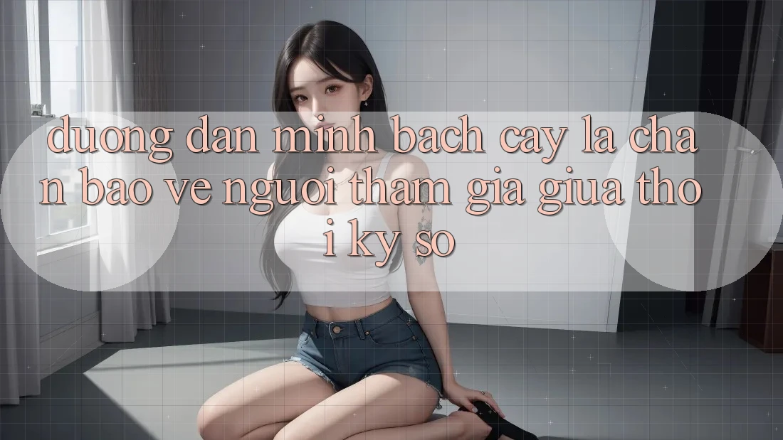 “Đường dẫn Minh bạch cậy” - Lá Chắn Bảo Vệ Người tham gia Giữa Thời Kỳ Số