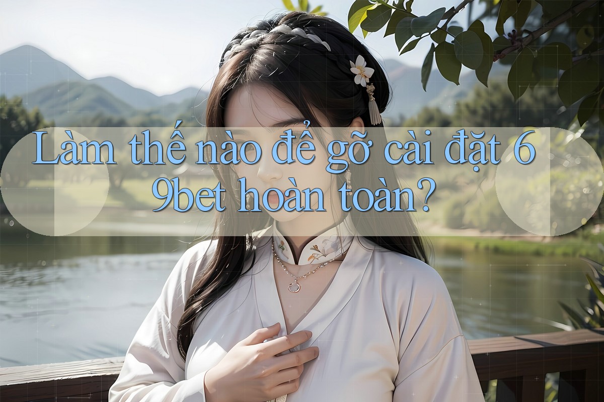Làm thế nào để gỡ cài đặt 69bet hoàn toàn? Làm thế nào để gỡ cài đặt 69bet hoàn toàn?