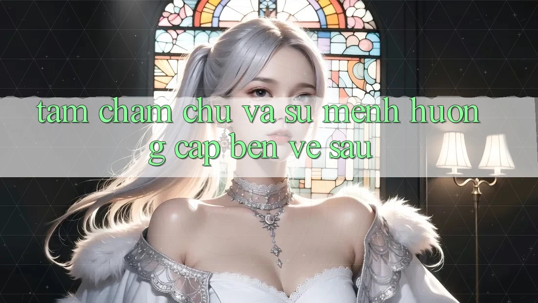 Tầm Chăm chú Và Sứ Mệnh Hướng Cập bến Về sau Tầm Chăm chú Và Sứ Mệnh Hướng Cập bến Về sau
