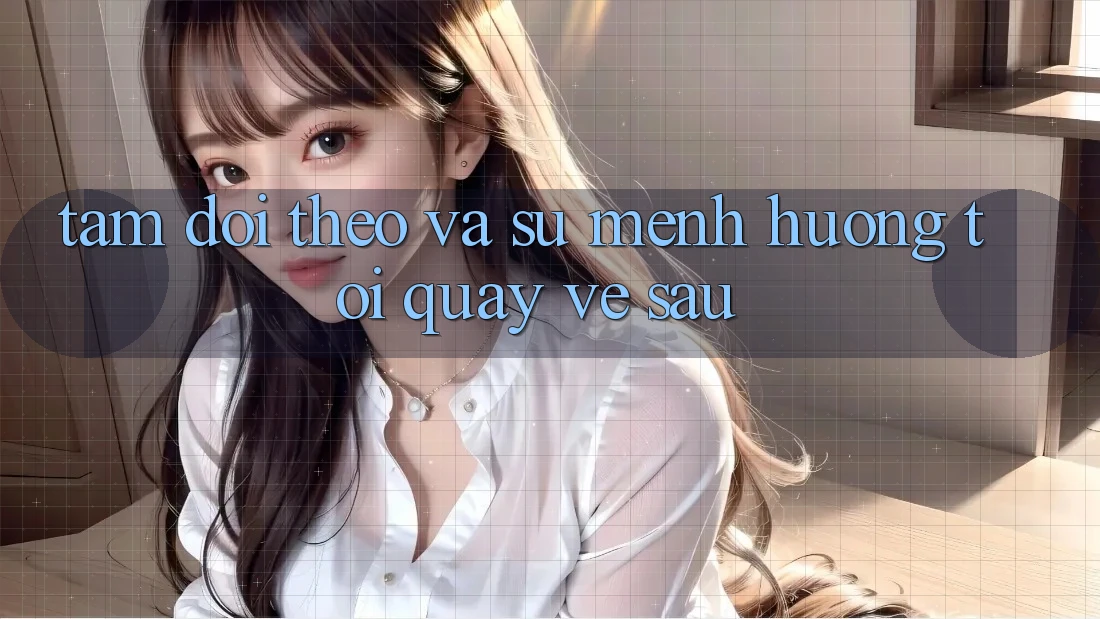 Tầm Dõi theo Và Sứ Mệnh Hướng Tới Quay về sau