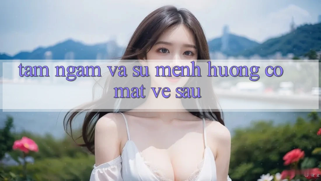 Tầm Ngắm Và Sứ Mệnh Hướng Có mặt Về sau Tầm Ngắm Và Sứ Mệnh Hướng Có mặt Về sau
